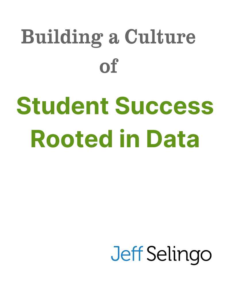 Cover of white paper with title Building a culture of Student Success Rooted in Data, by Jeff Selingo