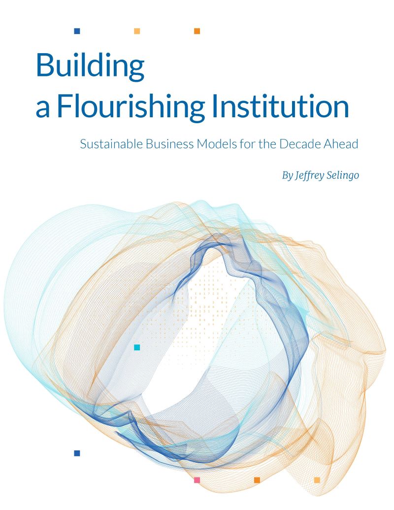 Abstract image on a white background, with title Building a Flourishing Institution by Jeffrey Selingo