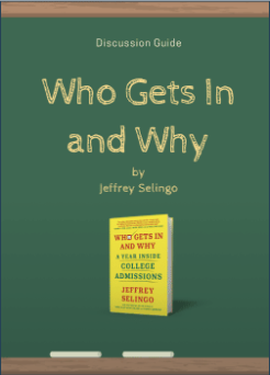 Who Gets in and Why Discussion Guide Cover